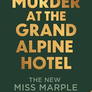 Murder at the Grand Alpine Hotel