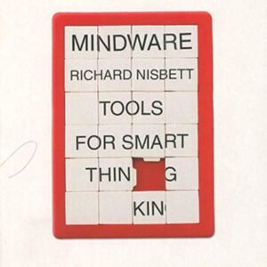 Mindware: Tools for Smart Thinking