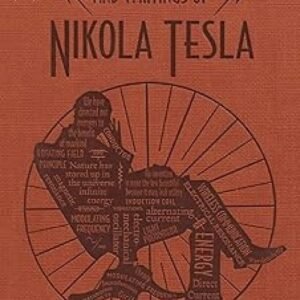 The Inventions, Researches, and Writings of Nikola Tesla