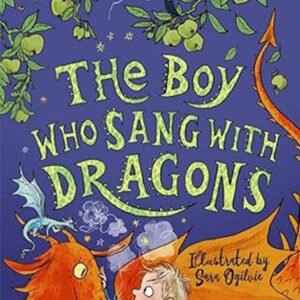 The Boy Who Sang with Dragons (The Boy Who Grew Dragons 5)