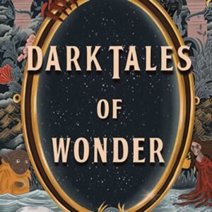 Dark Tales of Wonder